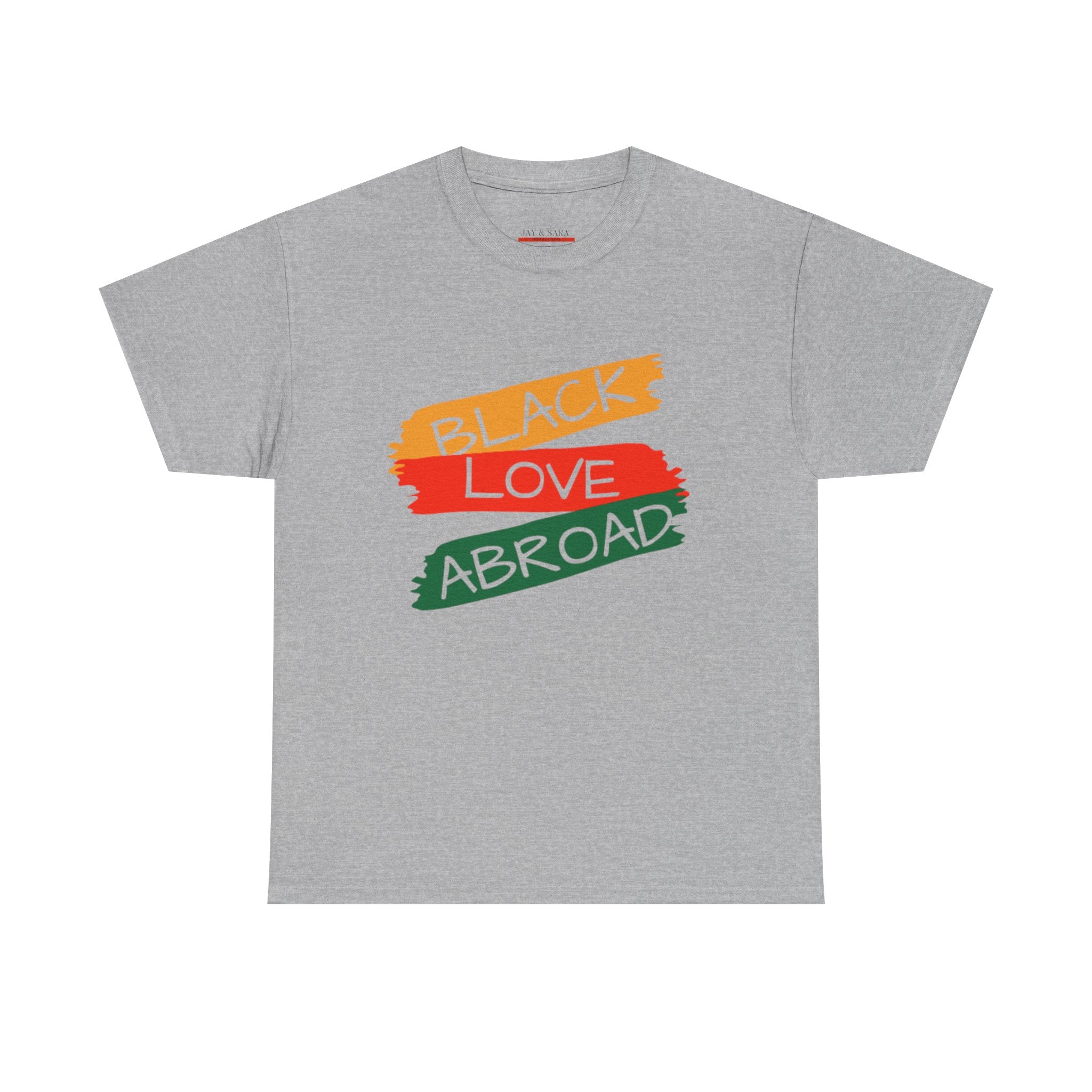 Black Love Abroad T-Shirt — Pan-African Pride Graphic Tee
